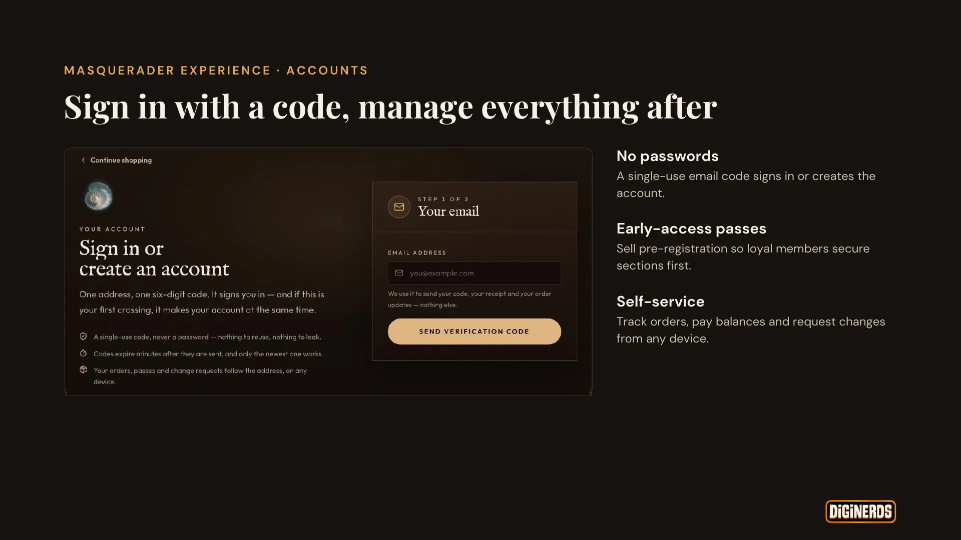 Sign in with a code, manage everything after